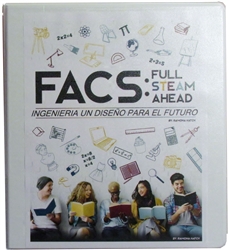 FACS Full STEAM Ahead, Engineering a Design for the Future (Spanish Ver.)
